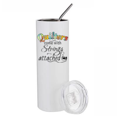 Quilters Come With Strings Attached Funny Stainless Steel Tumbler