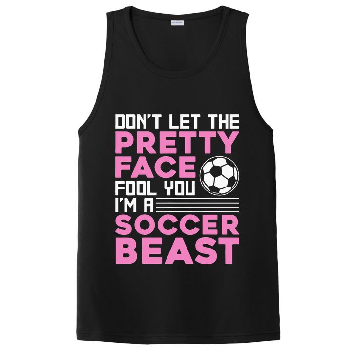 quote don't let the pretty face fool you soccer beast PosiCharge Competitor Tank