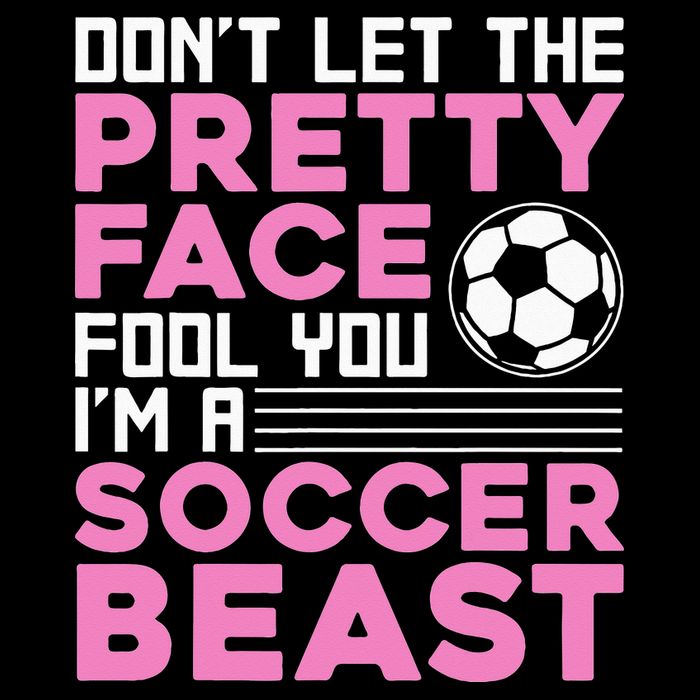 quote don't let the pretty face fool you soccer beast PosiCharge Competitor Tank
