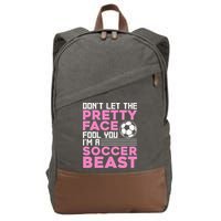 quote don't let the pretty face fool you soccer beast Cotton Canvas Backpack