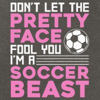 quote don't let the pretty face fool you soccer beast Cotton Canvas Backpack