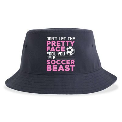 quote don't let the pretty face fool you soccer beast Sustainable Bucket Hat