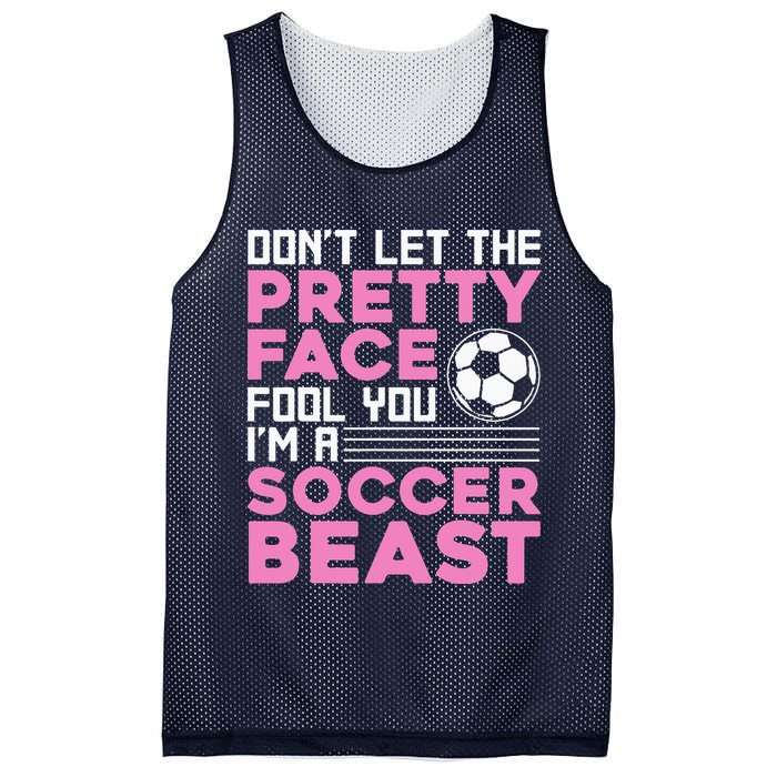 quote don't let the pretty face fool you soccer beast Mesh Reversible Basketball Jersey Tank