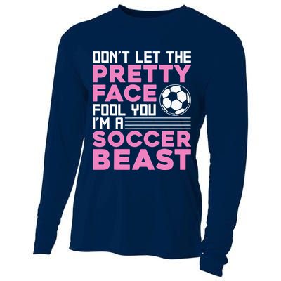 quote don't let the pretty face fool you soccer beast Cooling Performance Long Sleeve Crew