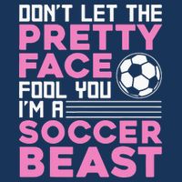 quote don't let the pretty face fool you soccer beast Cooling Performance Long Sleeve Crew