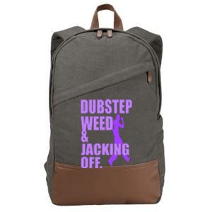 Quote Dubstep Weed And Jacking Off Cotton Canvas Backpack