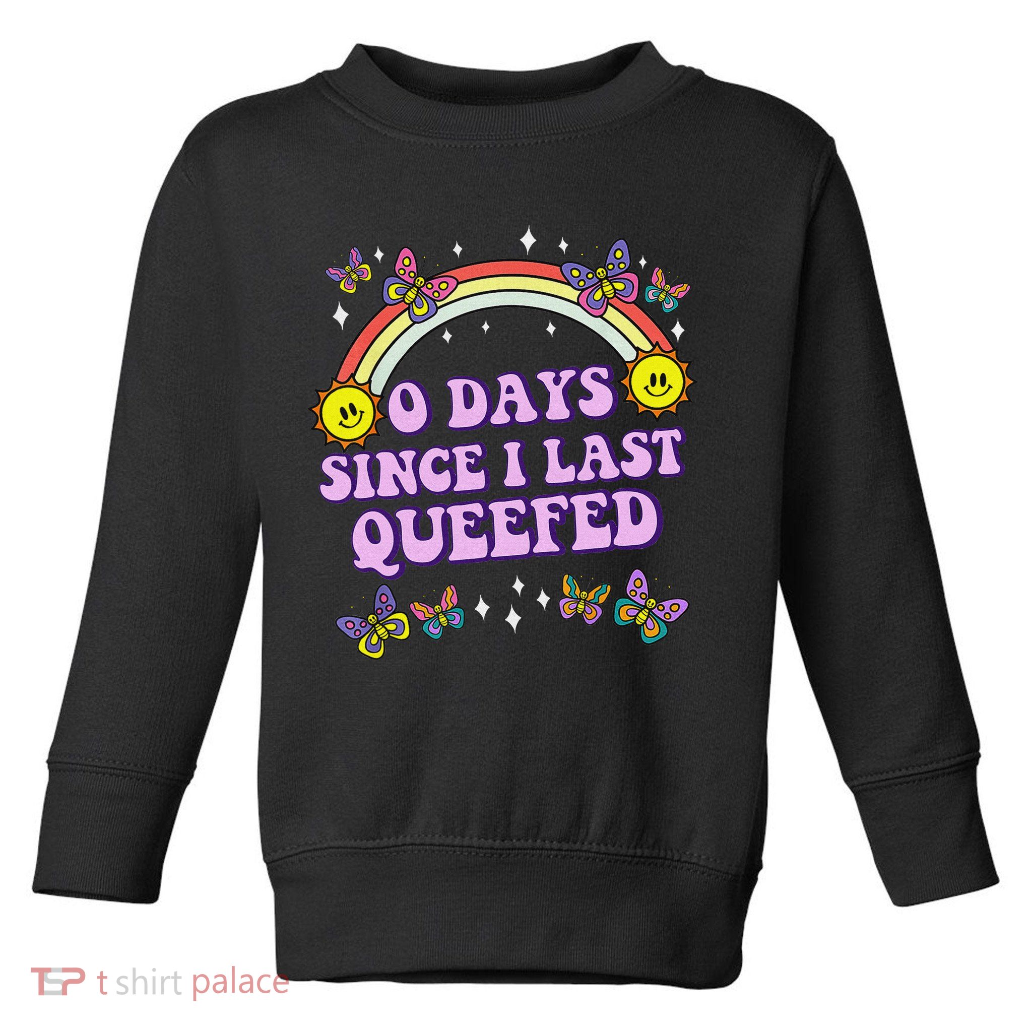 Queef Embarrassing  Funny Raunchy Toddler Sweatshirt