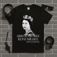 Queen Elizabeth II Inspiring Quote T-Shirt