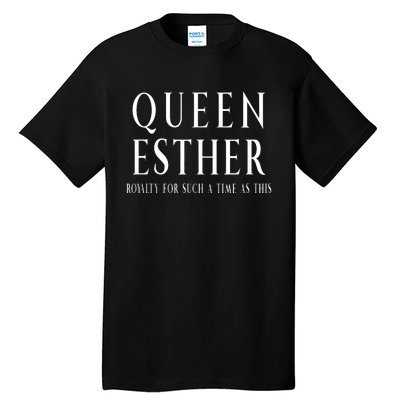 Queen Esther Purim Costume Royalty For Such A Time Tall T-Shirt