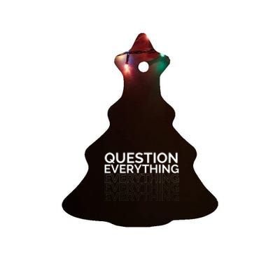 Question Everything. Ceramic Tree Ornament