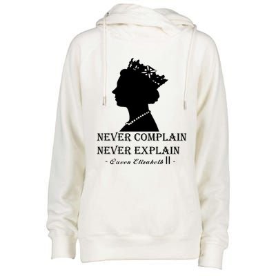 Queen Elizabeth Shirt Never Complain Never Explain Shirt Queen Shirt Roya Womens Funnel Neck Pullover Hood