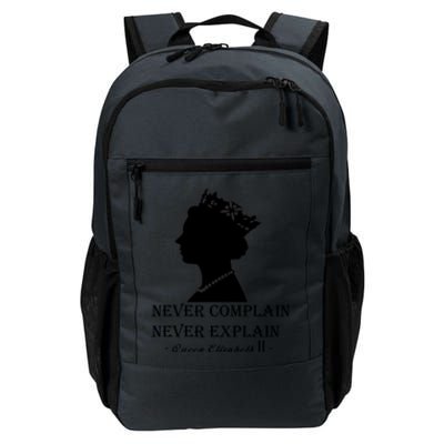 Queen Elizabeth Shirt Never Complain Never Explain Shirt Queen Shirt Roya Daily Commute Backpack