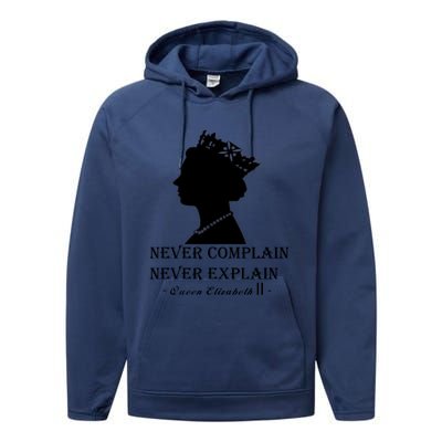 Queen Elizabeth Shirt Never Complain Never Explain Shirt Queen Shirt Roya Performance Fleece Hoodie