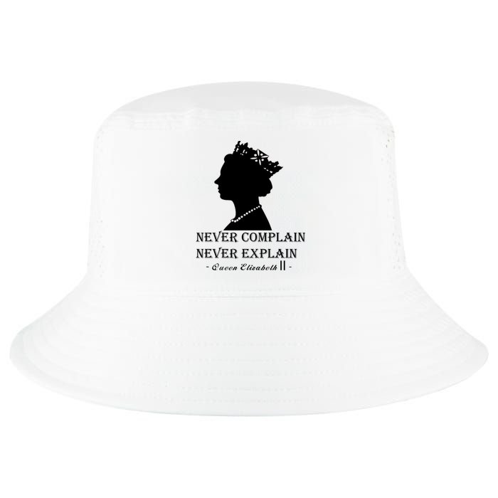 Queen Elizabeth Shirt Never Complain Never Explain Shirt Queen Shirt Roya Cool Comfort Performance Bucket Hat