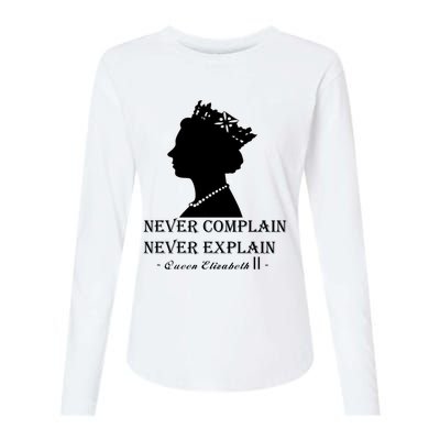 Queen Elizabeth Shirt Never Complain Never Explain Shirt Queen Shirt Roya Womens Cotton Relaxed Long Sleeve T-Shirt