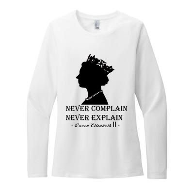 Queen Elizabeth Shirt Never Complain Never Explain Shirt Queen Shirt Roya Womens CVC Long Sleeve Shirt