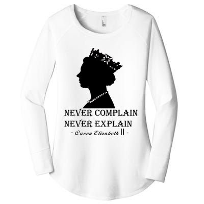 Queen Elizabeth Shirt Never Complain Never Explain Shirt Queen Shirt Roya Women's Perfect Tri Tunic Long Sleeve Shirt