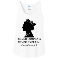 Queen Elizabeth Shirt Never Complain Never Explain Shirt Queen Shirt Roya Ladies Essential Tank