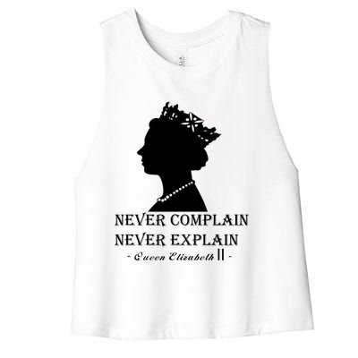 Queen Elizabeth Shirt Never Complain Never Explain Shirt Queen Shirt Roya Women's Racerback Cropped Tank