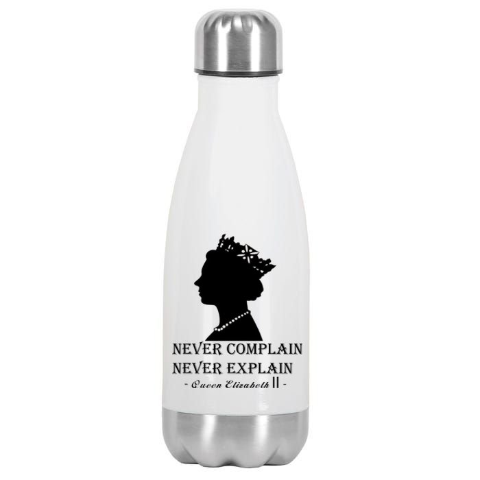 Queen Elizabeth Shirt Never Complain Never Explain Shirt Queen Shirt Roya Stainless Steel Insulated Water Bottle