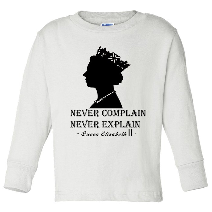 Queen Elizabeth Shirt Never Complain Never Explain Shirt Queen Shirt Roya Toddler Long Sleeve Shirt