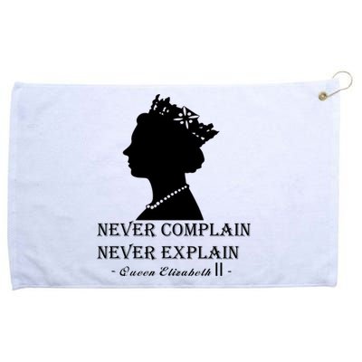 Queen Elizabeth Shirt Never Complain Never Explain Shirt Queen Shirt Roya Grommeted Golf Towel