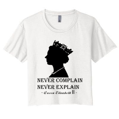 Queen Elizabeth Shirt Never Complain Never Explain Shirt Queen Shirt Roya Women's Crop Top Tee