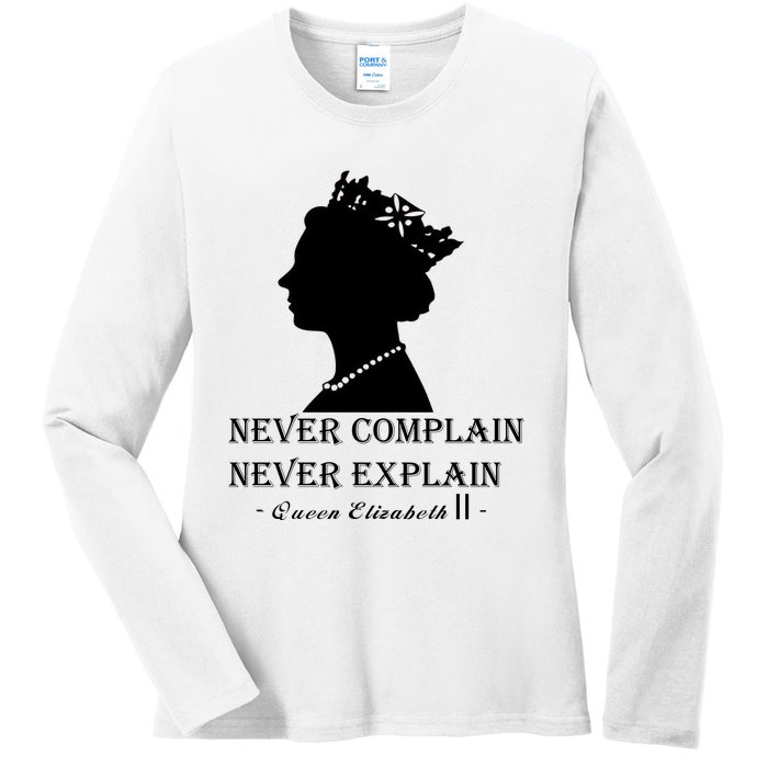 Queen Elizabeth Shirt Never Complain Never Explain Shirt Queen Shirt Roya Ladies Long Sleeve Shirt