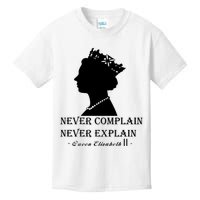 Queen Elizabeth Shirt Never Complain Never Explain Shirt Queen Shirt Roya Kids T-Shirt