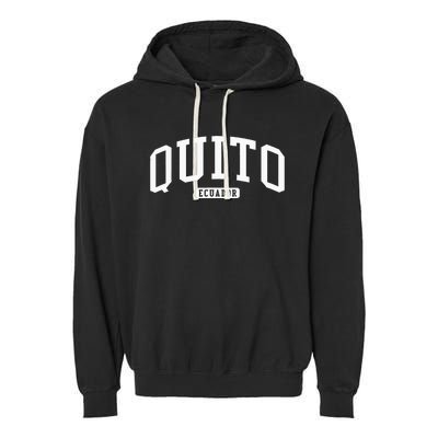 Quito Ecuador Style Garment-Dyed Fleece Hoodie