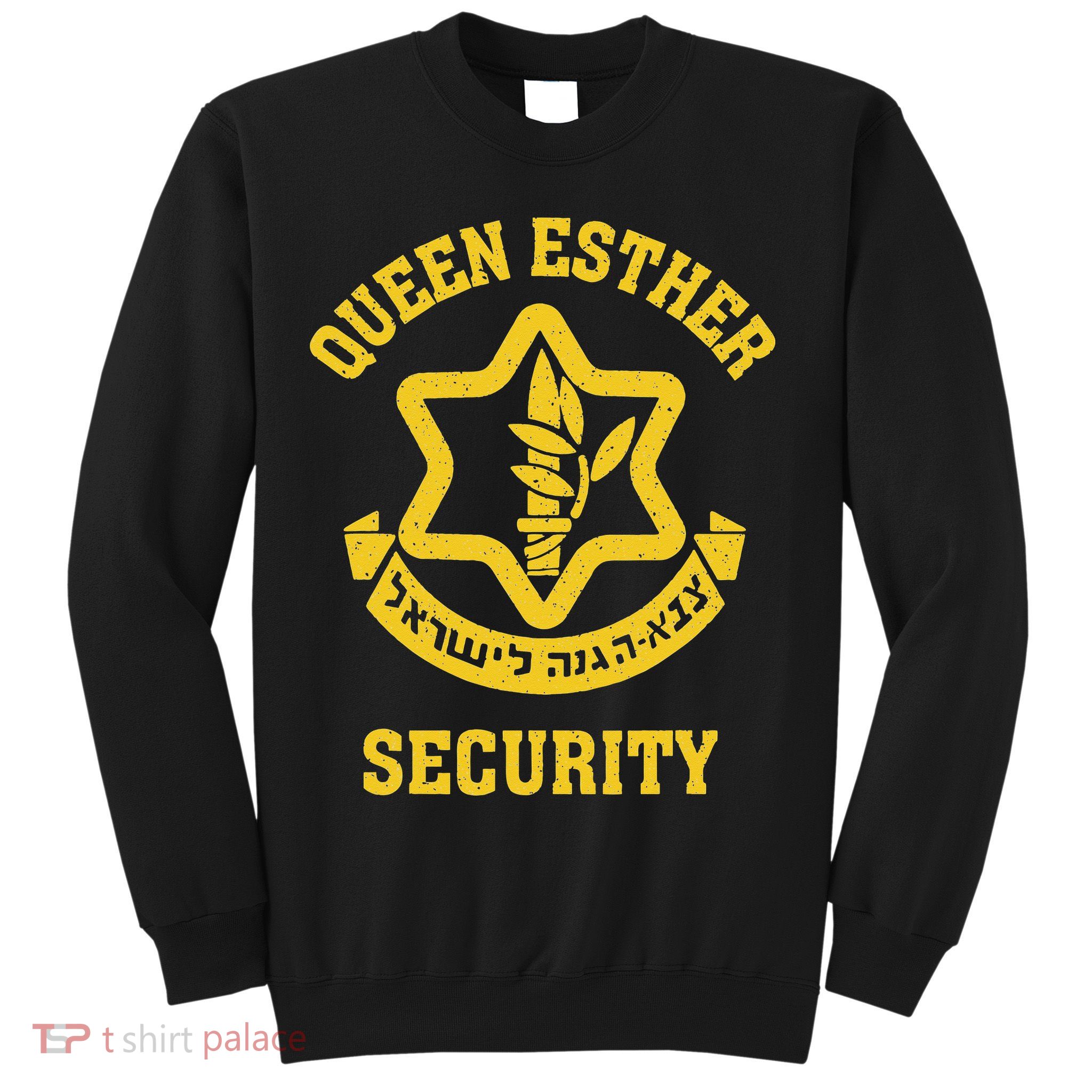 Queen Esther Security Funny Purim Costume Idf Tzahal Israel Sweatshirt