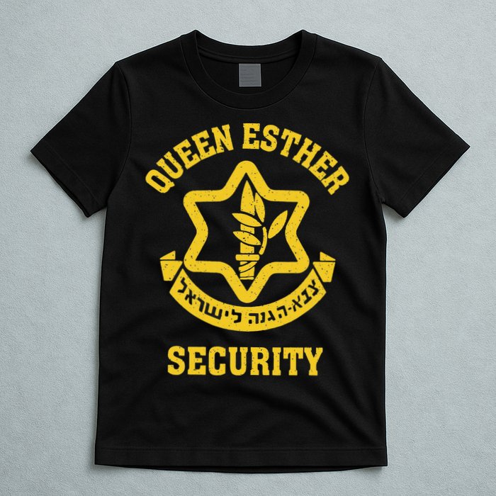 Queen Esther Security Funny Purim Costume Idf Tzahal Israel T-Shirt