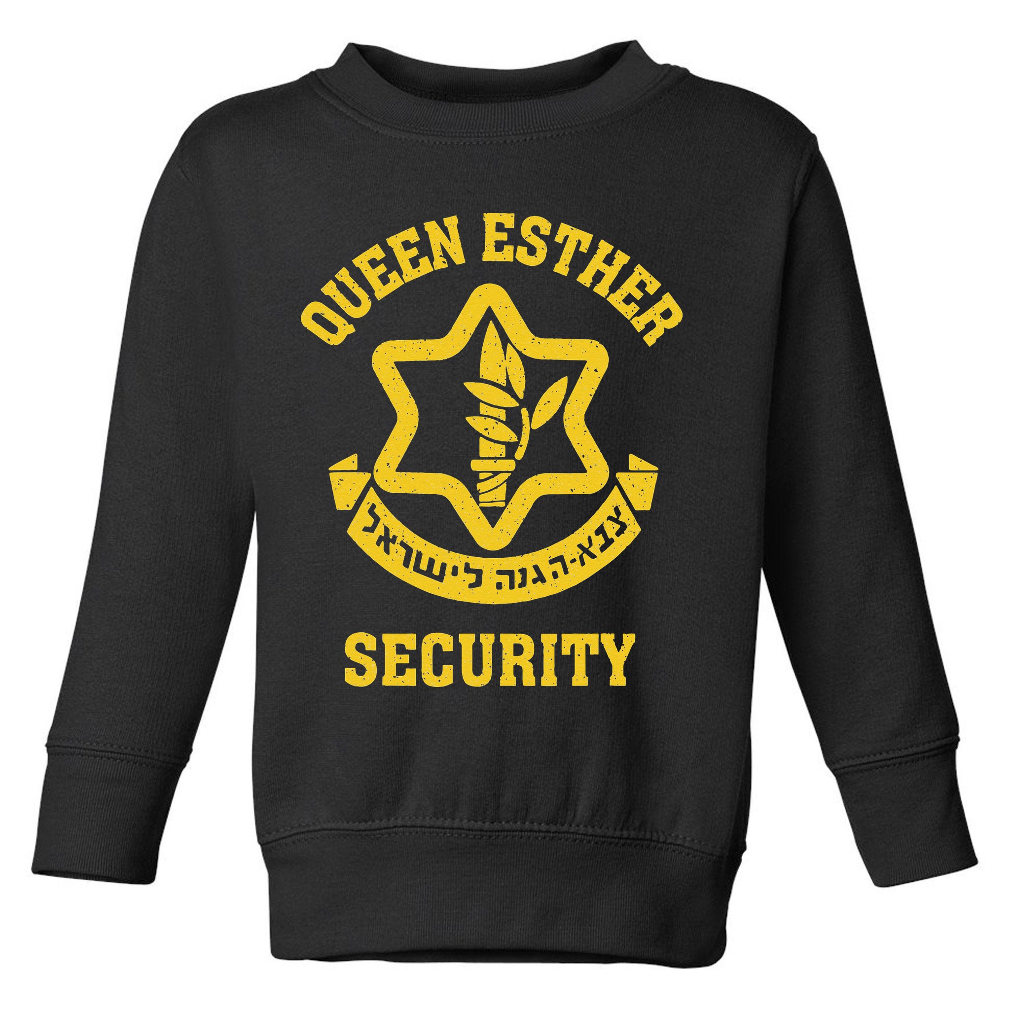 Queen Esther Security Funny Purim Costume Idf Tzahal Israel Toddler Sweatshirt