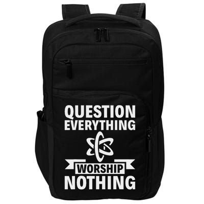 Question Everything Worship Nothing Atheism Atheist Impact Tech Backpack