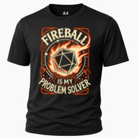 Quote Fire Ball Is My Problem Solver Design Cooling Performance Crew T-Shirt