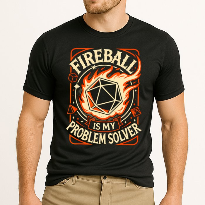 Quote Fire Ball Is My Problem Solver Design Cooling Performance Crew T-Shirt