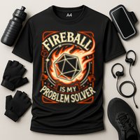 Quote Fire Ball Is My Problem Solver Design Cooling Performance Crew T-Shirt