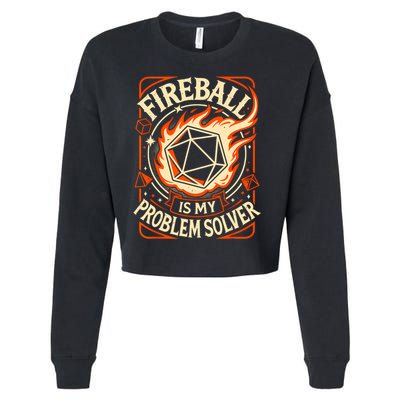 Quote Fire Ball Is My Problem Solver Design Cropped Pullover Crew