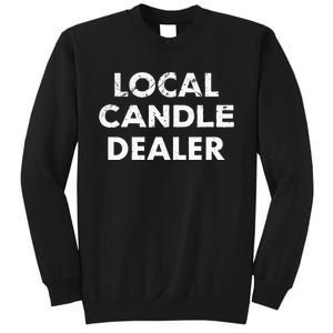 Quote For Candle Makers Candle Making Sweatshirt