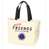 Quilting Friends Forever Stitching Memories Funny Quilting Zip Tote Bag