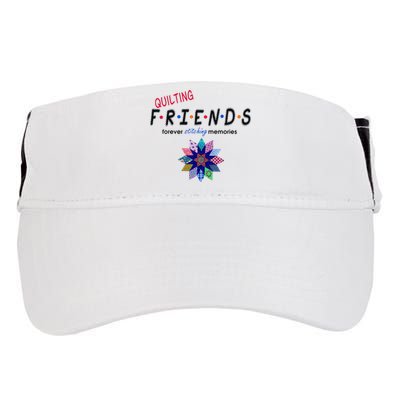 Quilting Friends Forever Stitching Memories Funny Quilting Adult Drive Performance Visor