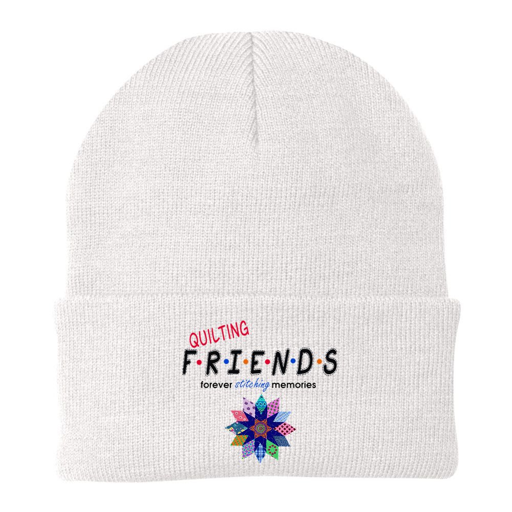 Quilting Friends Forever Stitching Memories Funny Quilting Beanie