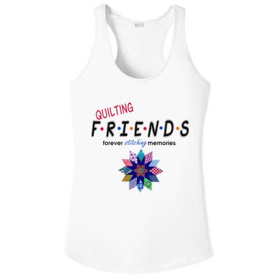 Quilting Friends Forever Stitching Memories Funny Quilting Ladies PosiCharge Competitor Racerback Tank