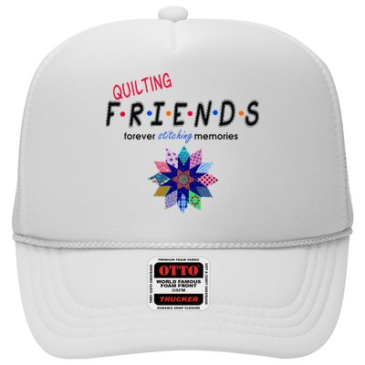 Quilting Friends Forever Stitching Memories Funny Quilting Trucker Hat