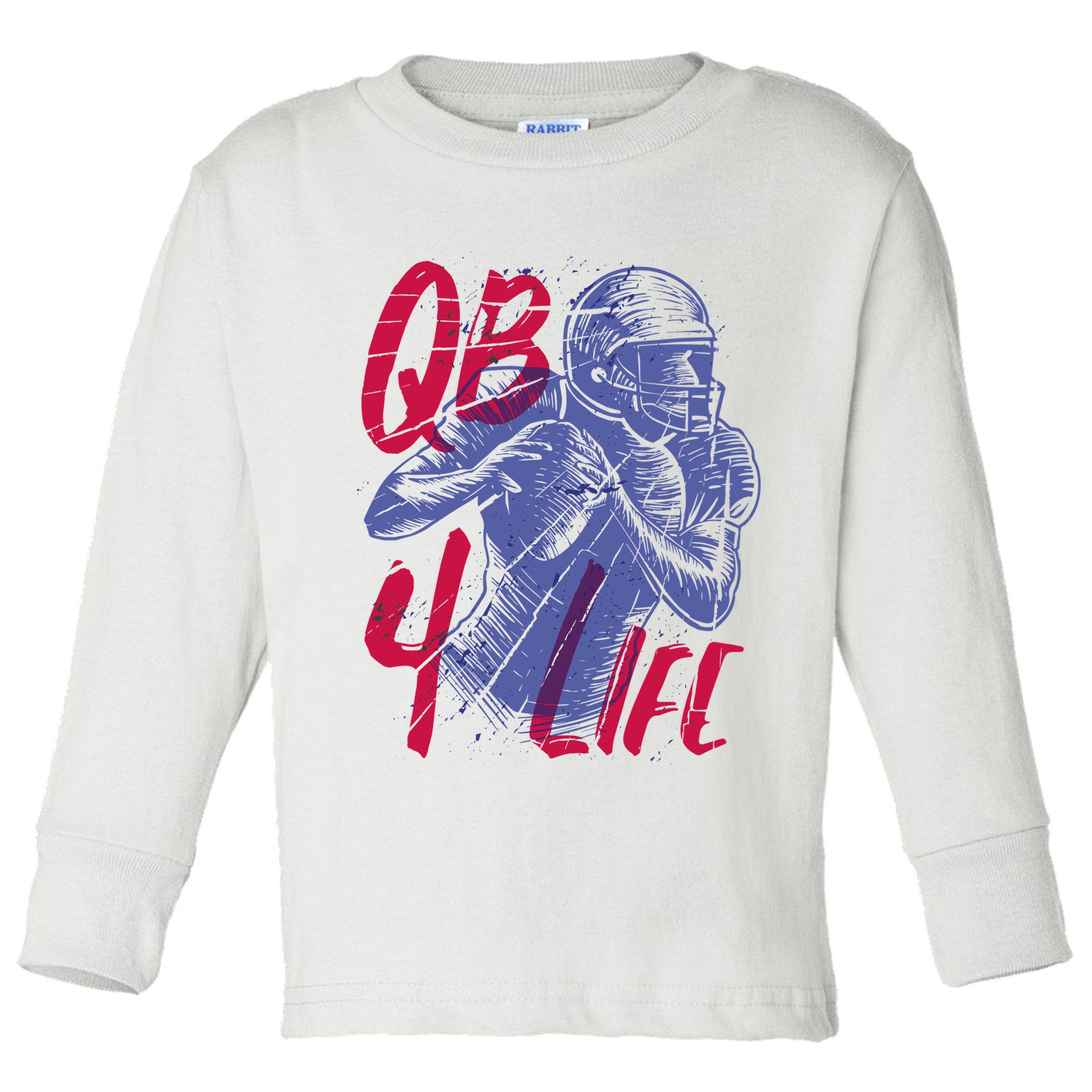Quarterback For Life Football Player Toddler Long Sleeve Shirt
