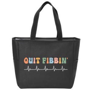 Quit Fibbin Rhythm Nurses Medicine Nurse Zip Tote Bag