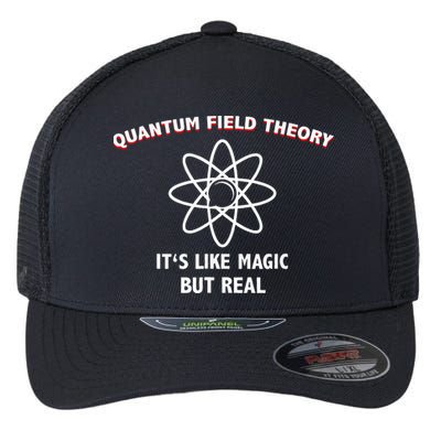 Quantum Field Theory ItS Like Magic Scientist Teacher Flexfit Unipanel Trucker Cap