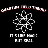 Quantum Field Theory ItS Like Magic Scientist Teacher Performance Shirt