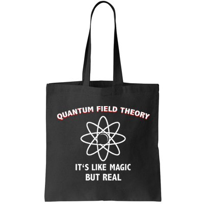 Quantum Field Theory ItS Like Magic Scientist Teacher Bag