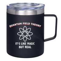 Quantum Field Theory ItS Like Magic Scientist Teacher 12oz Stainless Steel Coffee Mug